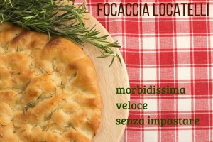 focaccia-locatelli-veloce-morbida-senza-impastare